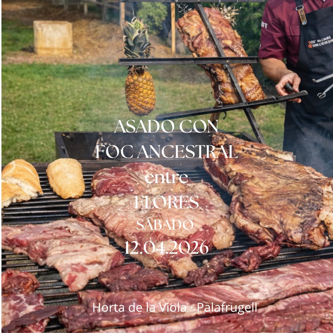 Experiencia Asado y Flores con Foc Ancestral 12.04.2026