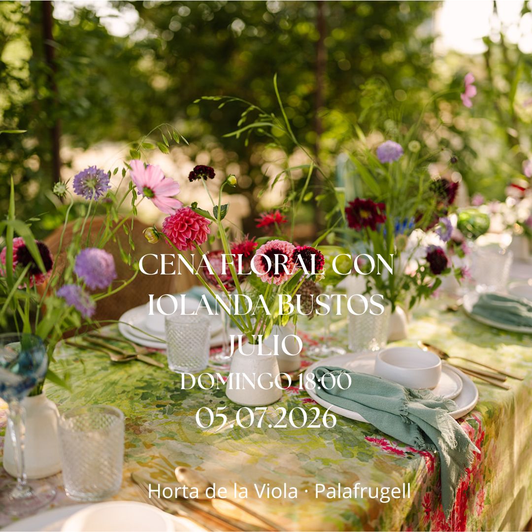 Experiencia Cena Floral con la Chef de las Flores Iolanda Bustos 05.07.2026