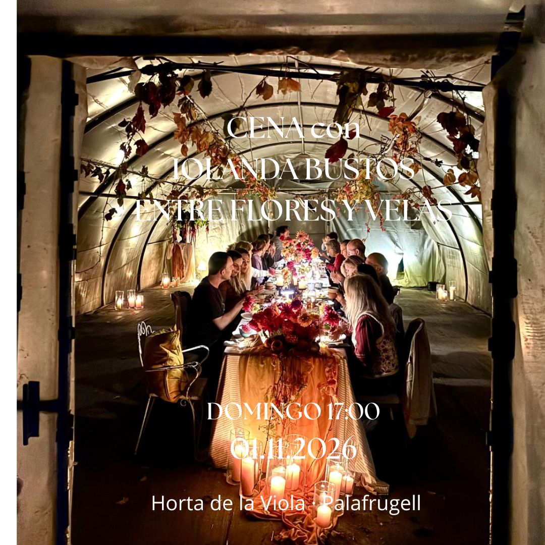 Experiencia Cena «Flores y Velas» con la Chef de las Flores Iolanda Bustos 01.11.2026