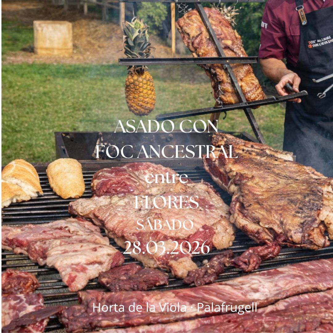 Experiencia Asado y Flores con Foc Ancestral 28.03.2026